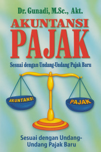 Image of Akuntansi Pajak: Sesuai dengan Undang-Undang Pajak Baru