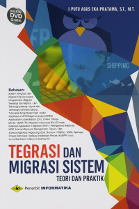 Image of Integrasi dan Migrasi Sistem: Teori dan Praktik