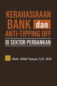 Image of Kerahasiaan Bank dan Anti-Tipping Off di Sektor Perbankan